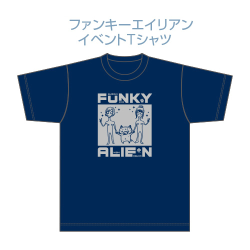 ファインキーエイリアン イベントTシャツ